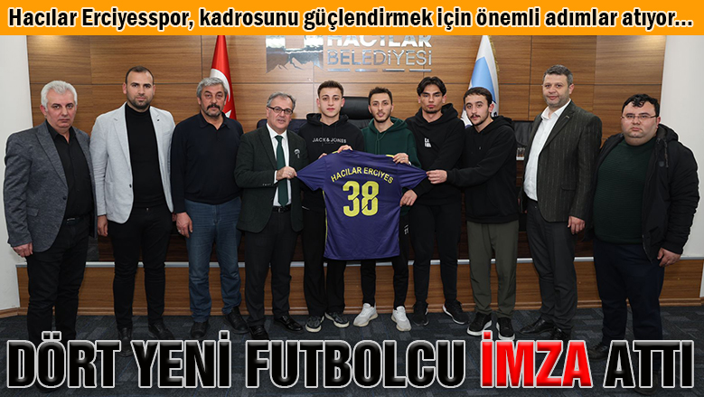 Hacılar Erciyesspor'da transfer atağı